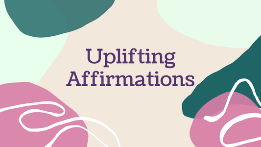 Uplifting Affirmations
